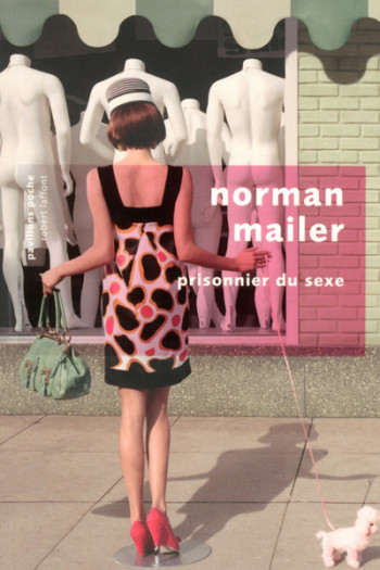 Prisonnier du sexe - PP - Norman Mailer - ROBERT LAFFONT