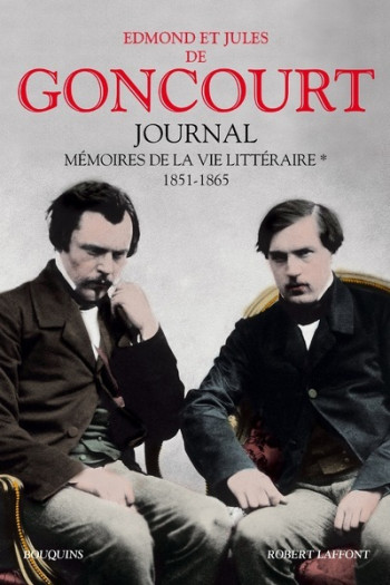 Journal des Goncourt - tome 1 - NE - Edmond de Goncourt - BOUQUINS