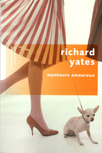 Menteurs amoureux - Richard Yates - ROBERT LAFFONT Menteurs amoureux - Richard Yates - ROBERT LAFFONT