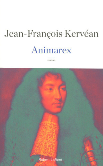 Animarex - Jean-François Kervéan - ROBERT LAFFONT