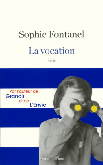 La vocation - Sophie Fontanel - ROBERT LAFFONT