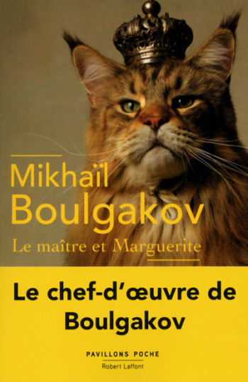 Le maître et Marguerite - Pavillons poche - NE - Mikhaïl Bulgakov - ROBERT LAFFONT