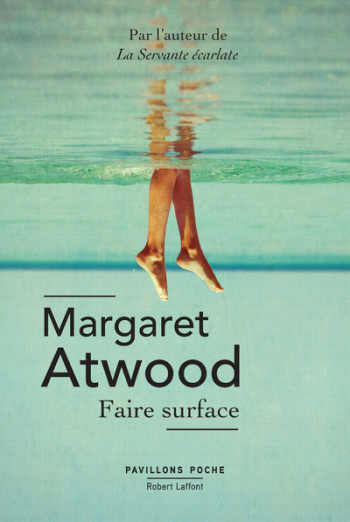 Faire surface - Pavillons Poche - Nouvelle édition - Margaret Atwood - ROBERT LAFFONT