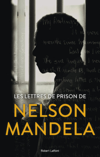 Les lettres de prison de Nelson Mandela - Nelson Mandela - ROBERT LAFFONT