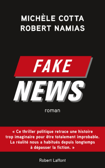 Fake News - Michèle Cotta - ROBERT LAFFONT