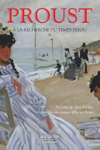 À la recherche du temps perdu - tome 1 -nouvelle édition- - Marcel Proust - BOUQUINS À la recherche du temps perdu - tome 1 -nouvelle édition- - Marcel Proust - BOUQUINS