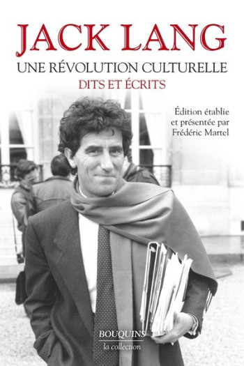 Une révolution culturelle - Dits et écrits - Jack Lang - BOUQUINS