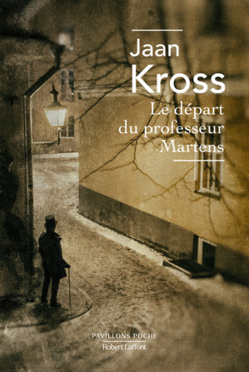 Le Départ du professeur Martens - Jaan Kross - ROBERT LAFFONT Le Départ du professeur Martens - Jaan Kross - ROBERT LAFFONT