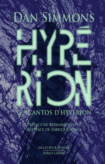 Les Cantos d'Hypérion - Tome 1 Hypérion - Édition collector - Dan Simmons - ROBERT LAFFONT Les Cantos d'Hypérion - Tome 1 Hypérion - Édition collector - Dan Simmons - ROBERT LAFFONT