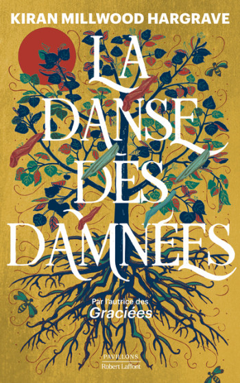 La Danse des damnées - Kiran Millwood Hargrave - ROBERT LAFFONT