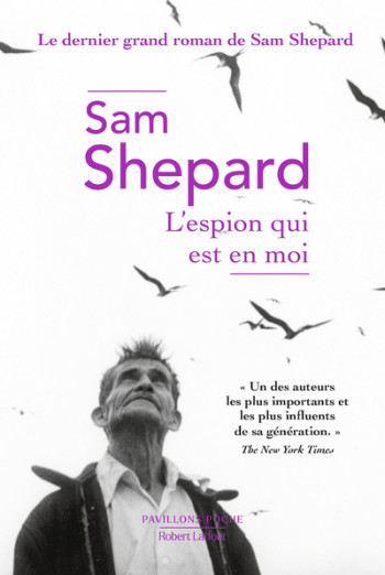 L'Espion qui est en moi - Sam Shepard - ROBERT LAFFONT