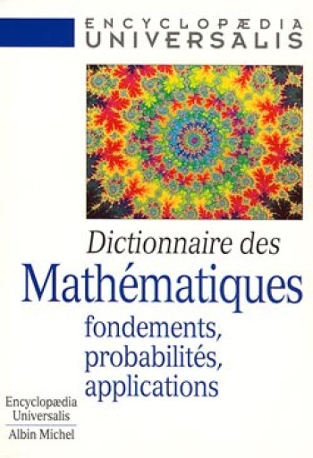 Dictionnaire des mathématiques, 2 -   - ALBIN MICHEL