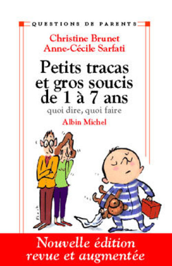 Petits Tracas et gros soucis de 1 à 7ans - Anne-Cécile Sarfati - ALBIN MICHEL