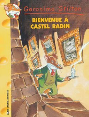 Geronimo Stilton T10 Bienvenue à Castel Radin - Titi Plumederat - ALBIN MICHEL