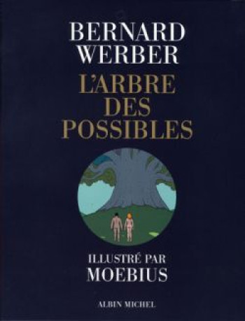 L'Arbre des possibles -  Moebius - ALBIN MICHEL