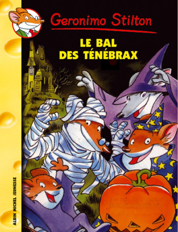 Geronimo Stilton T23 Le Bal de Ténébrax - Titi Plumederat - ALBIN MICHEL