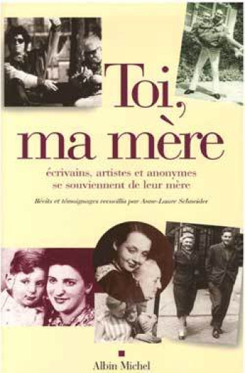 Toi, ma mère - Anne-Laure Schneider - ALBIN MICHEL