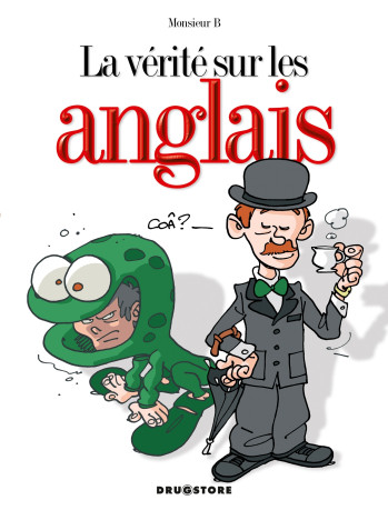 La vérité sur les anglais - Monsieur B. - GLENAT La vérité sur les anglais - Monsieur B. - GLENAT