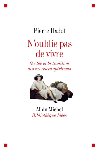 N'oublie pas de vivre - Pierre Hadot - ALBIN MICHEL