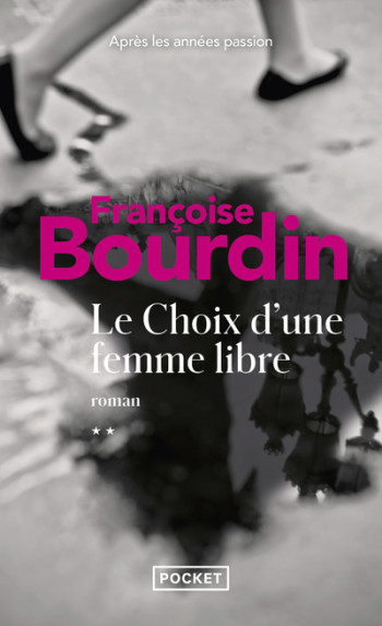 Le choix d'une femme libre - Françoise Bourdin - POCKET