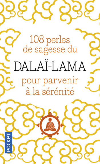 108 perles de sagesse pour parvenir à la sérénité -  Dalaï-lama - POCKET