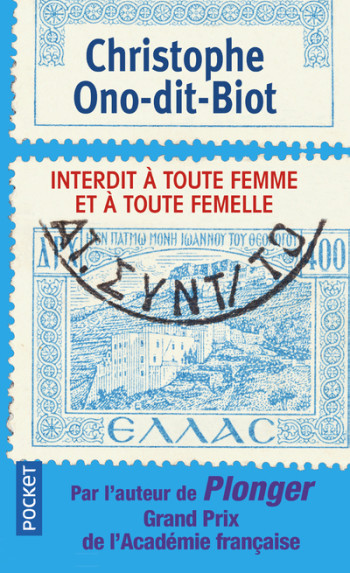 Interdit à toute femme et à toute femelle - Christophe Ono-dit-Biot - POCKET