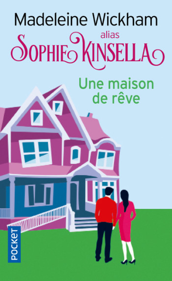 Une maison de rêve - Madeleine Wickham - POCKET