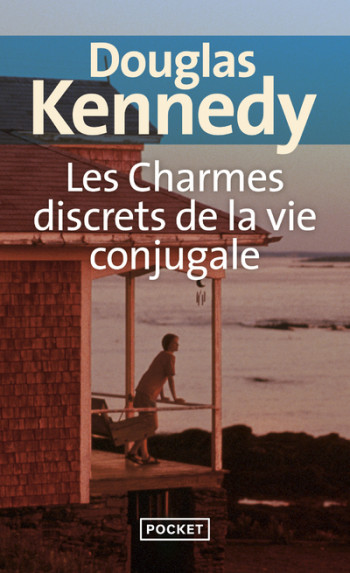 Les charmes discrets de la vie conjugale - Douglas Kennedy - POCKET