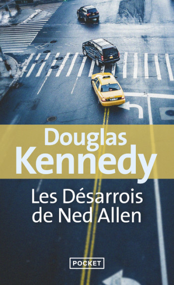 Les désarrois de Ned Allen - Douglas Kennedy - POCKET