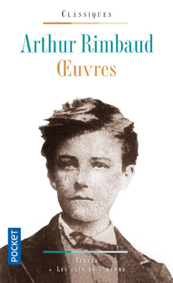 Oeuvres - Rimbaud - Arthur Rimbaud - POCKET