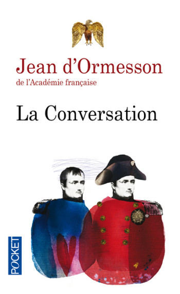 La conversation - Jean d' Ormesson - POCKET