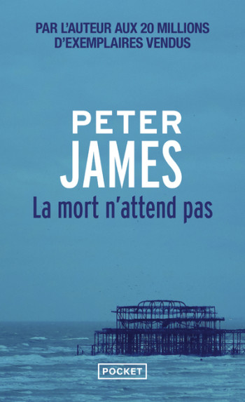 La mort n'attend pas - Peter James - POCKET