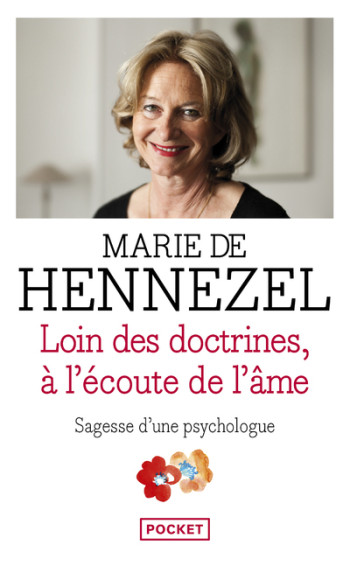 Loin des doctrines, à l'écoute de l'âme - Marie de Hennezel - POCKET