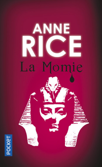 La Momie - Anne Rice - POCKET