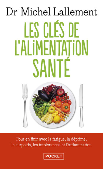 Les clés de l'alimentation santé - Michel Lallement - POCKET