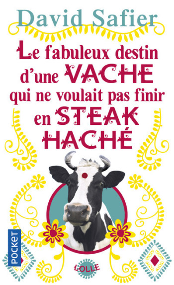 Le fabuleux destin d'une vache qui ne voulait pas finir en steack haché - David Safier - POCKET