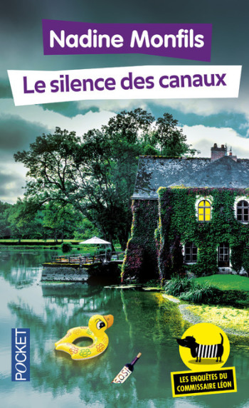 Les enquêtes du commissaire Léon - tome 4 Le silence des canaux - Nadine Monfils - POCKET