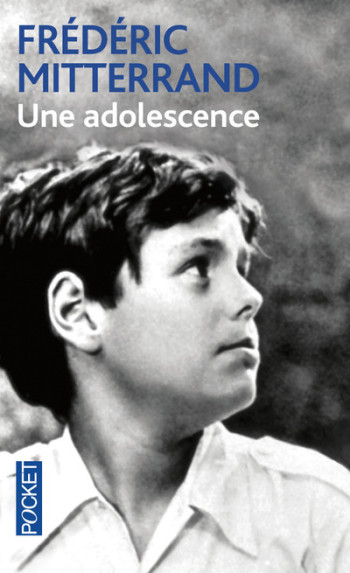 Une adolescence - Frédéric Mitterrand - POCKET