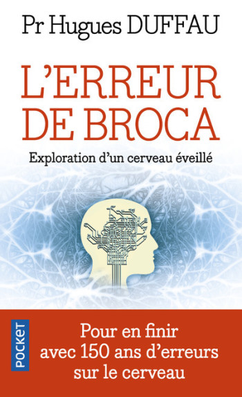 L'Erreur de Broca - Hugues Duffau - POCKET