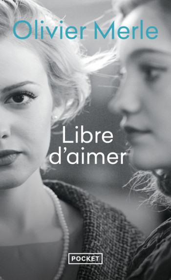 Libre d'aimer - Olivier Merle - POCKET