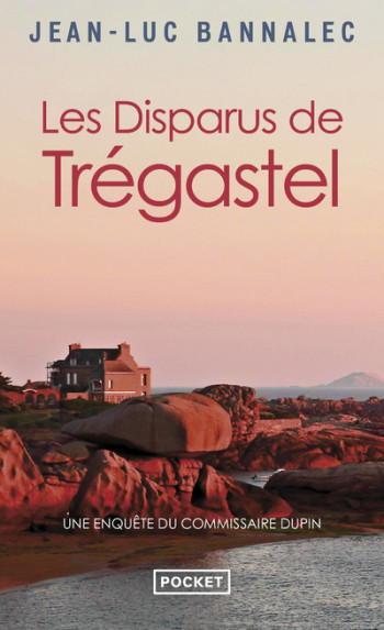 Les Disparus de Trégastel - Jean-Luc Bannalec - POCKET