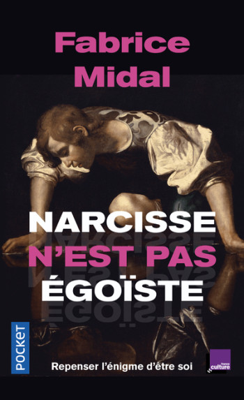 Narcisse n'est pas égoïste - Fabrice Midal - POCKET