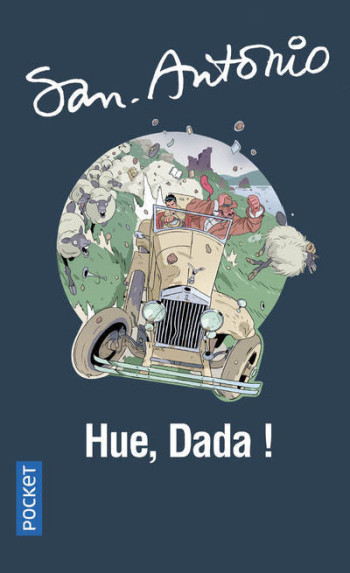 Hue, Dada ! -  San-Antonio - POCKET