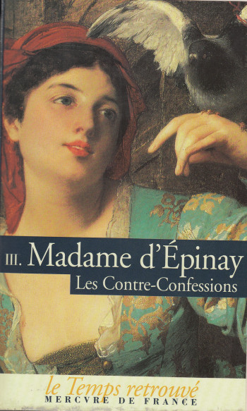 Les Contre-Confessions - Madame d' Épinay - MERCURE DE FRAN