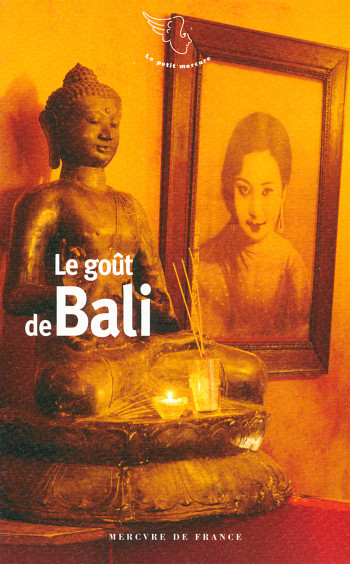 Le goût de Bali -  Collectifs - MERCURE DE FRAN