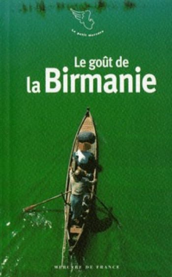 Le goût de la Birmanie -  Collectifs - MERCURE DE FRAN