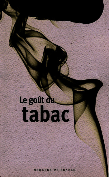 Le goût du tabac -  Collectifs - MERCURE DE FRAN