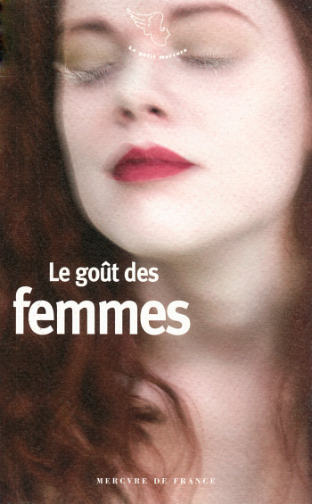 Le goût des femmes -  Collectifs - MERCURE DE FRAN