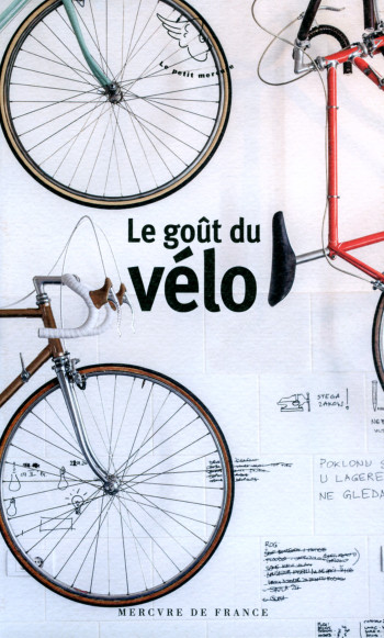 Le goût du vélo -  Collectifs - MERCURE DE FRAN