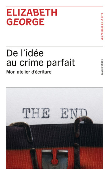 De l'idée au crime parfait - Mon atelier d'écriture - Elizabeth George - PRESSES CITE